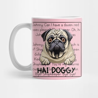 Hai Doggy Mug